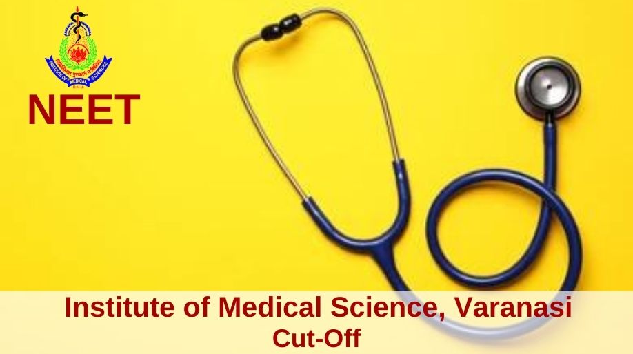 Institute of Medical Sciences, Varanasi Cut-Off