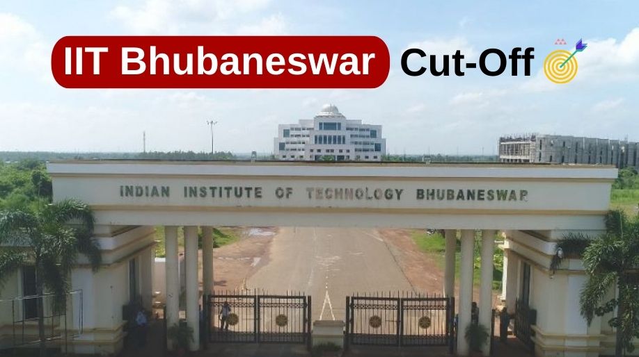 IIT Bhubaneswar Cut-Off