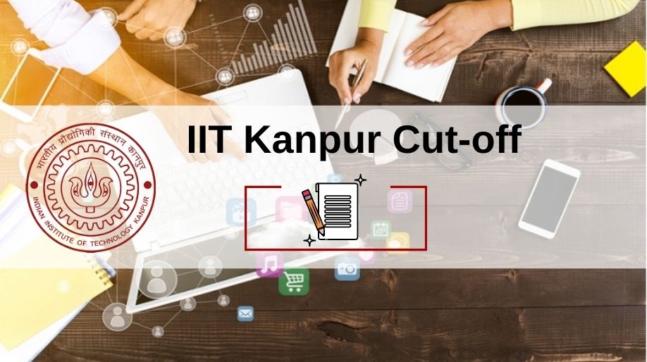 IIT Kanpur Cut-Off