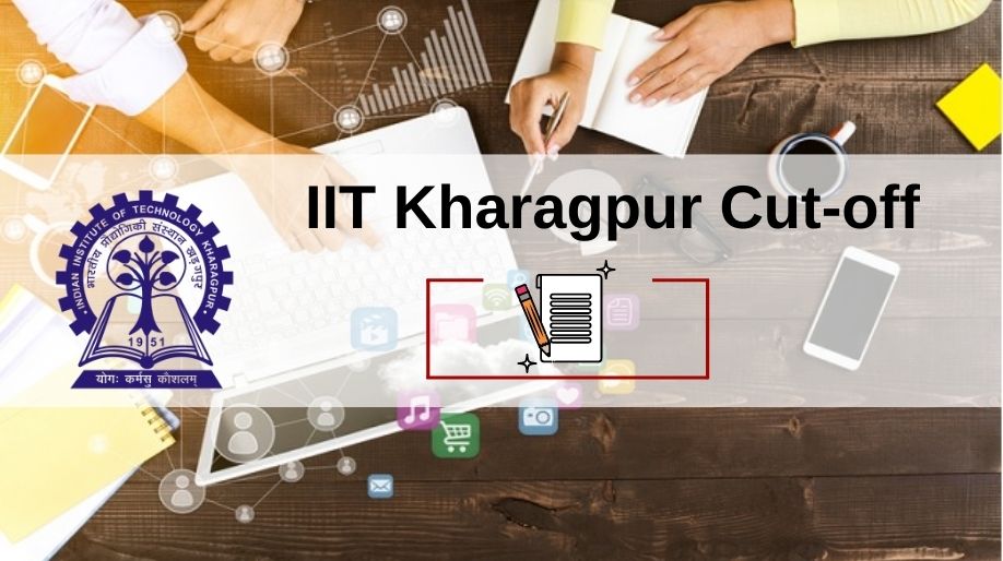 IIT Kharagpur Cut-Off
