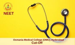 Osmania Medical College(OMC), Hyderabad cut-off