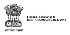 Financial Assistance to SC/ST/OBC/Minority, Delhi 2018, Class 1