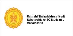 Rajarshi Shahu Maharaj Merit Scholarship to SC Students , Maharashtra 2018, Class 12